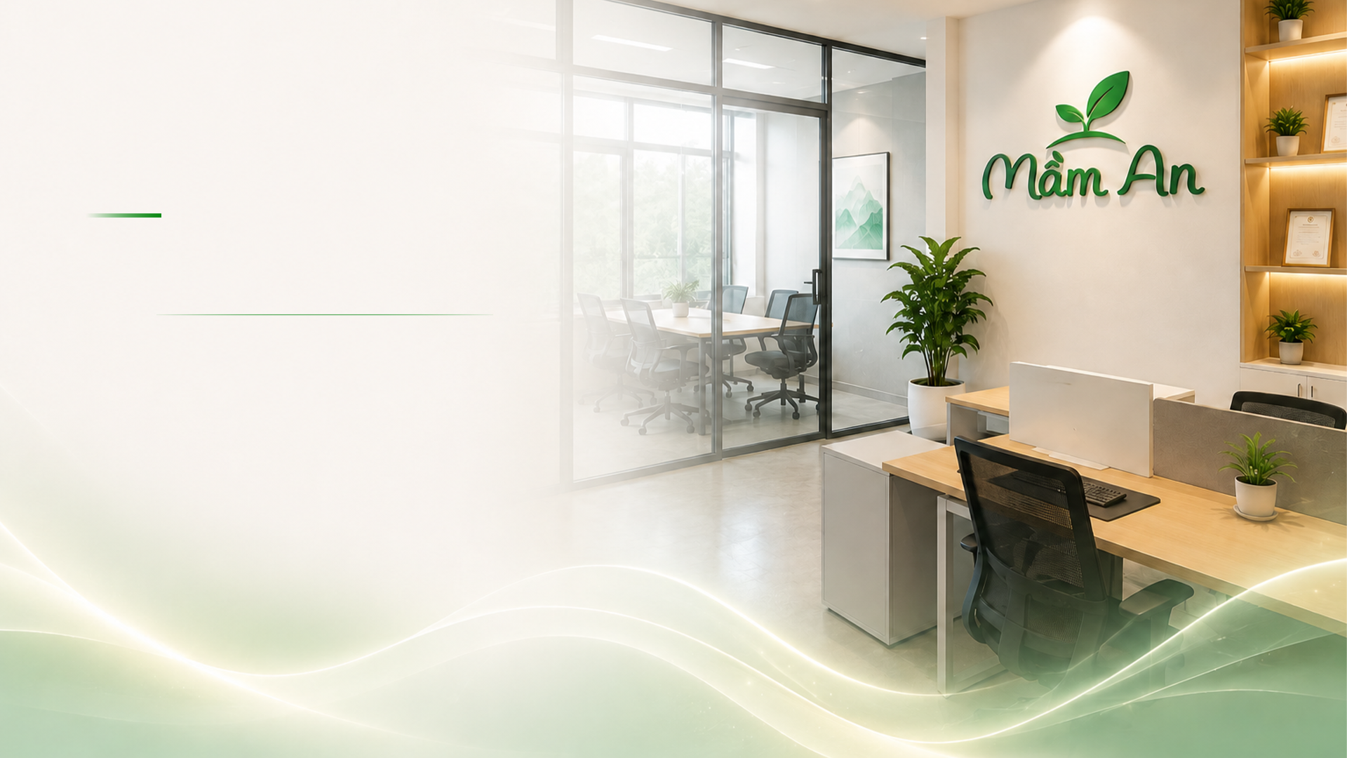 Văn phòng Mầm An — An từ gốc, khỏe từ mầm